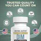 Swiss Activa+ Labs DIM Supplement – Hormone Balance for Women & Men – Estrogen Supplement for Women and Men– Supports Hormonal Acne & Menopause Symptoms| Gluten Free, Non-GMO & Vegan – 180 Days Supply