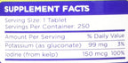 Potassium Gluconate 99mg + 150mcg Iodine from Kelp Bulk (250 Tablets/Bottle)