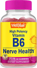 WellYeah High Potency Vitamin B6 Gummies - Promotes Nerve Health, Cognitive Function, Mood Regulation, Immune Support, and Cardiovascular Health - Vegan, Non-GMO, Gluten-Free - 60 Count