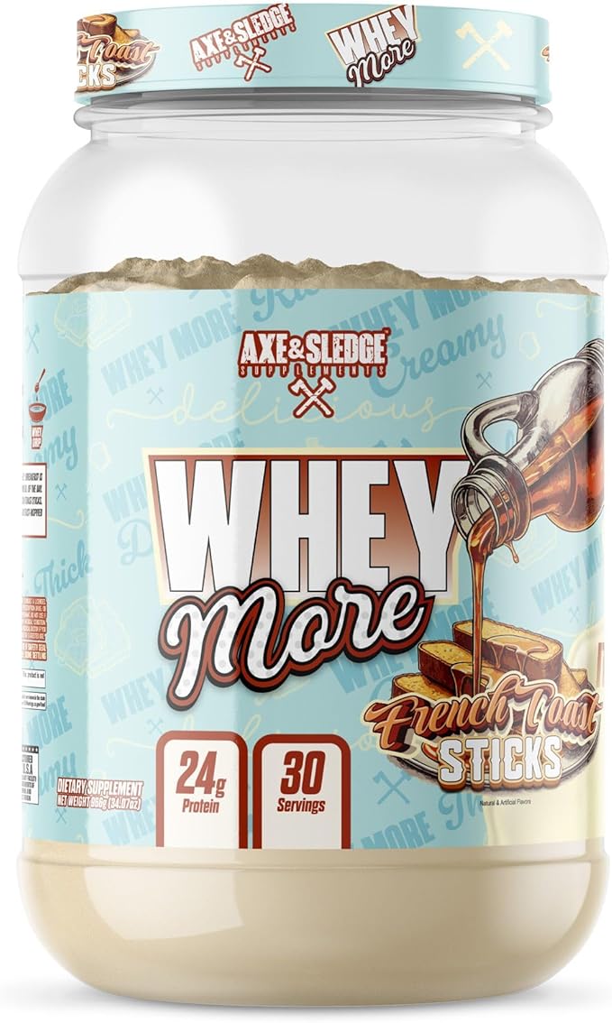 Axe & Sledge WHEY More Premium Protein Blend | 24g Protein, Whey Concentrate & Isolate | Prebiotic Fiber for Enhanced Absorption | Creamy, Delicious, Versatile | 30 Servings, French Toast Sticks