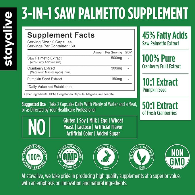 STAY ALIVE Saw Palmetto Extract Capsules w/Cranberry & Pumpkin Seed Oil, 120 Vegan Pills, Extra Strength Saw Palmetto for Men and Women, Non-GMO, Gluten-Free Pumpkin Seed Supplement