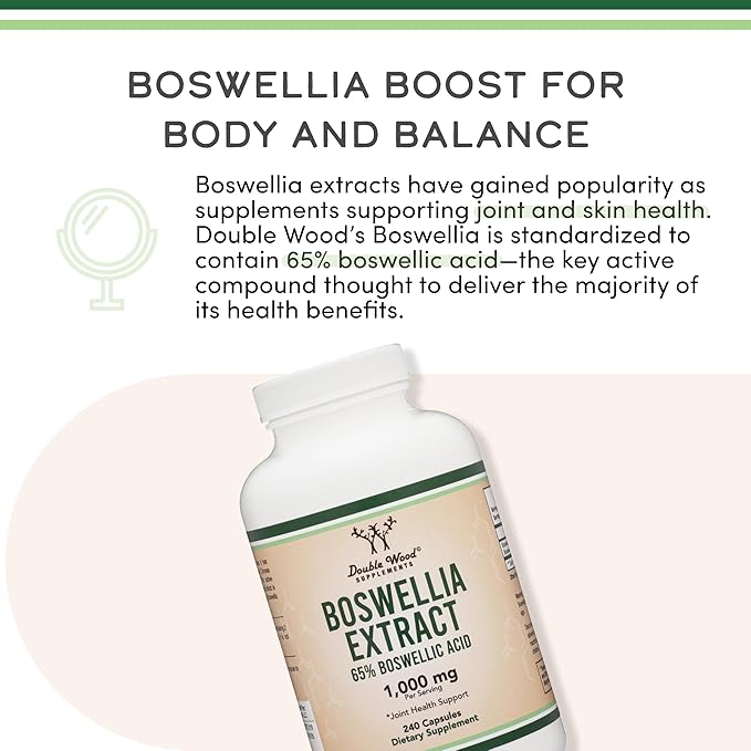 Boswellia Serrata - 240 Capsules (Max Strength 1,000mg of 65% Boswellic Acid Extract) Boswellia Extract Capsules (Joint Support Supplement for Joint Health) Third Party Tested by Double Wood