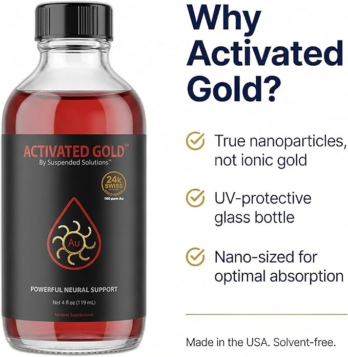 Activated Gold - 4oz, 24k Pure Colloidal Gold Supplement, Nano Gold Particles, Cognitive Support, Focus & Clarity