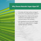 Naturalis Vegan Omega 3 DHA, EPA & DPA from Algae | Vegan Society Certified, Sustainably Sourced, True Full Spectrum | 120 Veggie Softgels (Carrageenan Free)
