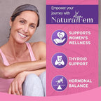 NaturalFem Advanced Thyroid Support & Hormone Balance for Women with Kelp, Turmeric, Milk Thistle, Chlorella, Aquamin & Botanical Formula - Mood & Focus Iodine Supplement - 90 Capsules