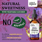 Wild & Organic Liver Cleanse Tincture - Liver Detox Formula with Milk Thistle, Dandelion Root, Chanca Piedra Stone Breaker Extract - Herbal Supplement - Vegan, Sugar & Alcohol-Free Liquid Drops - 2 oz
