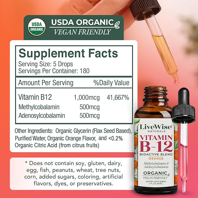 Organic Vitamin B12 1000 mcg Sublingual Liquid Drops For Adults, 6 Months Supply 1 oz, Methylcobalamin & Adenosylcobalamin - Bioactive Blend for Energy, Clarity & Focus - Vegan, Non-GMO, Orange Flavor