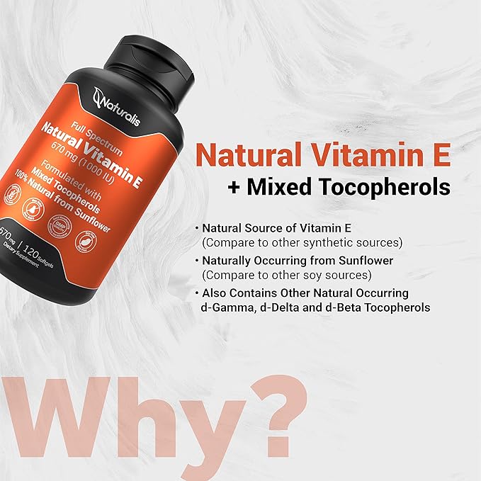 Naturalis Sunflower Vitamin E 670mg (1000 IU) with Mixed Tocopherols | Essential Skin Vitamin & Immune Support | Non-GMO, Soy & Gluten Free | 120 Softgels