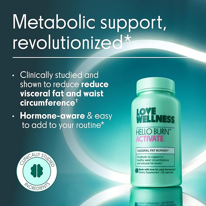 Love Wellness Hello Burn Activate | Support Visceral Fat Burn with HT BPL1 Postbiotic | Supports Healthy Waist Circumference, Longevity and Metabolic Wellness | 30 Count