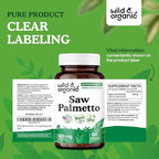 Wild & Organic Saw Palmetto Capsules 500 mg - Urinary Tract Support for Men & Women - Pure Saw Palmetto Powder Supplement - Serenoa Repens Berries - 60 Days of Supply - Vegan, Non-GMO - 60 Count
