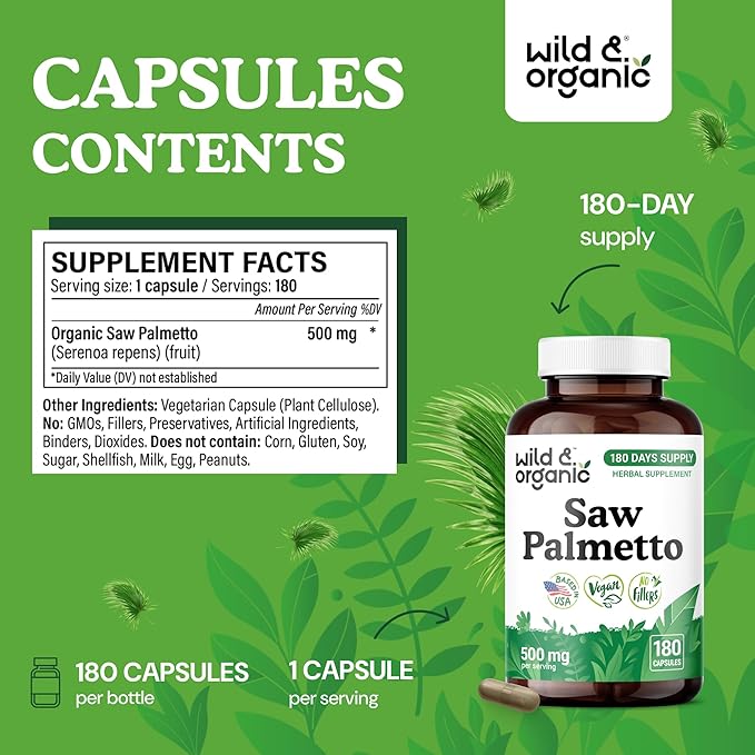 Wild & Organic Saw Palmetto Capsules 500 mg - Urinary Tract Support for Men & Women - Pure Saw Palmetto Supplement - Serenoa Repens Berries - 180 Days of Supply - Vegan, Non-GMO - 180 Count