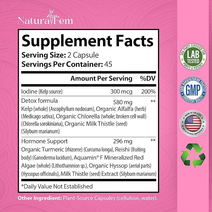 NaturalFem Advanced Thyroid Support & Hormone Balance for Women with Kelp, Turmeric, Milk Thistle, Chlorella, Aquamin & Botanical Formula - Mood & Focus Iodine Supplement - 90 Capsules