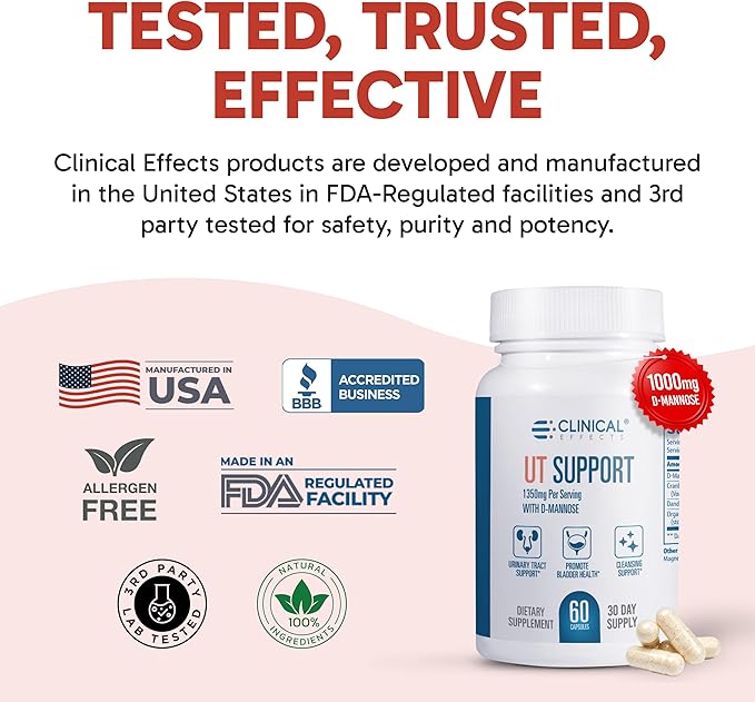 Clinical Effects UT Support - Natural Cleanse and Urinary Tract Health Support - D-Mannose, Dandelion, Hibiscus and Cranberry Pills for Women - 60 D Mannose Capsules - Made in The USA