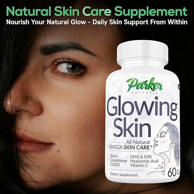 Parker Naturals Glowing Skin Supplement - Biotin, Glutathione, Hyaluronic Acid, DHA/EPA Omega 3 Fish Oil, CoQ10, Vitamin C, All Natural Skin Care Supplement, 60 Caps