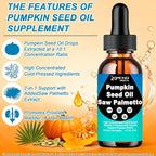 Pumpkin Seed Oil with Saw Palmetto Liquid Drops - Supports Hair Growth, Prostate & Urinary Health | Cold Pressed Pumpkin Seed Oil Supplement for Women Men, Fast Acting Liquid than Capsules丨Non-GMO