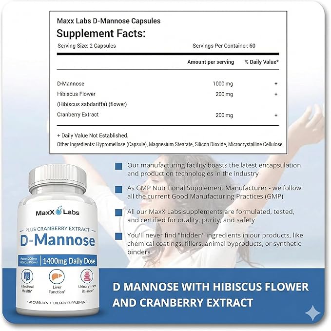 D Mannose Capsules - Fast Acting 1400 MG Extra Strength DMannose Capsule for Bladder Health with Potent Cranberry Extract & Hibiscus Flower Supports UTI Relief Supplement - 120 Ct